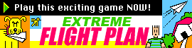 -Game, Extreme Flight Plan-